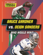Sauce Gardner vs. Deion Sanders: Who Would Win?