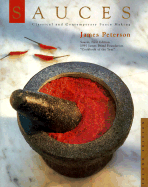 Sauces: Classical and Contemporary Sauce Making