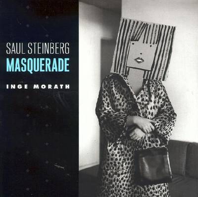 Saul Steinberg Masquerade - Morath, Inge
