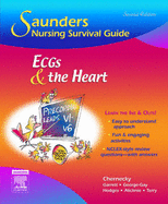 Saunders Nursing Survival Guide: Ecgs and the Heart
