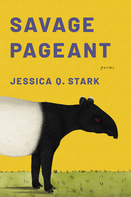 Savage Pageant - Stark, Jessica Q