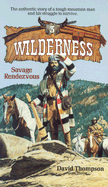 Savage Rendezvous - Thompson, David