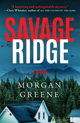 Savage Ridge - Greene, Morgan