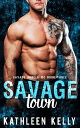 Savage Town: Motorcycle Club Romance