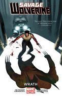 Savage Wolverine, Volume 3: Wrath (Marvel Now)
