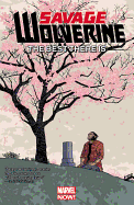 Savage Wolverine, Volume 4: The Best There Is