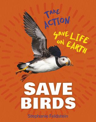 Save Birds - Feldstein, Stephanie