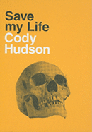 Save My Life: Cody Hudson