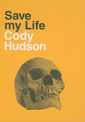 Save My Life: Cody Hudson - 