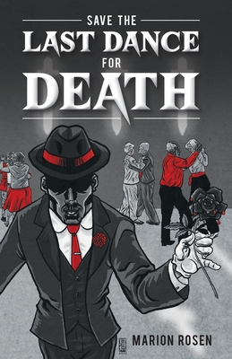 Save the Last Dance for Death - Rosen, Marion