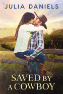 Saved by a Cowboy