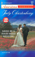 Saved by a Texas-Sized Wedding (Tots for Texans/50th Book)