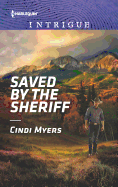 Saved by the Sheriff: A Romantic Mystery