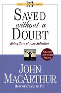 Saved Without a Doubt: Being Sure of Your Salvation