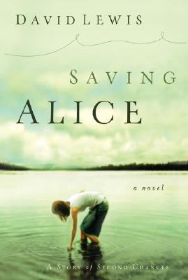 Saving Alice - Lewis, David (Preface by)