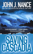 Saving Cascadia - Nance, John J