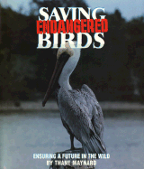 Saving Endangered Birds: Ensuring a Future in the Wild