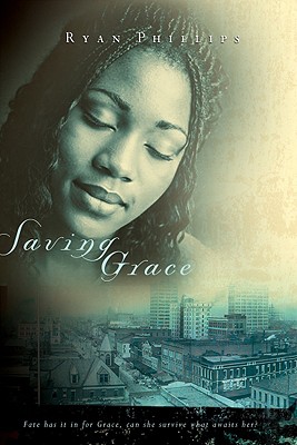 Saving Grace - Phillips, Ryan