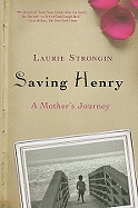 Saving Henry: A Mother's Journey