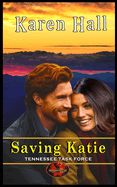 Saving Katie: Brotherhood Protectors World