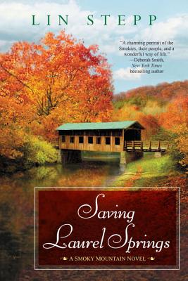 Saving Laurel Springs - Stepp, Lin