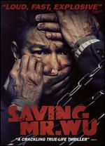 Saving Mr. Wu