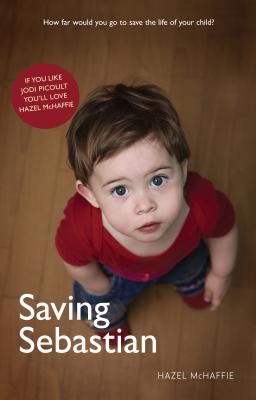 Saving Sebastian - McHaffie, Hazel