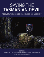Saving the Tasmanian Devil: Recovery through Science-based Management