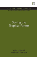 Saving the Tropical Forests