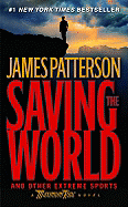 Saving the World and Other Extreme Sports
