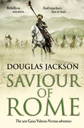 Saviour of Rome: (Gaius Valerius Verrens 7)