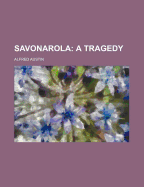 Savonarola: A Tragedy