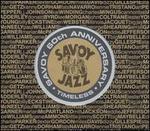 Savoy 60th Anniversary: Timeless