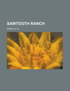 Sawtooth Ranch