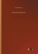 Sawtooth Ranch