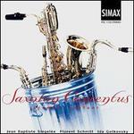 Saxofon Concentus plays Jean Baptists Singl�e, Floren Schmitt, Ida Gotkovsky