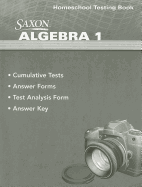 Saxon Algebra 1 Homeschool Testing Book