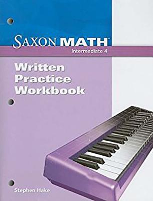 Saxon Math Intermediate 4: Student Edition Vol. 1 2008 - Saxon Publishers (Prepared for publication by)