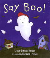 Say Boo! - Graham-Barber, Lynda|Lehman, Barbara