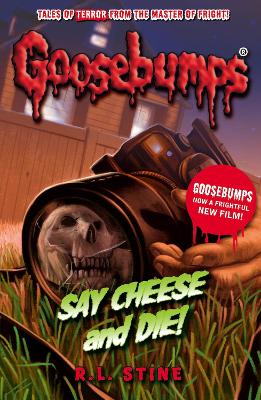Say Cheese And Die! - Stine, R.L.