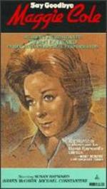 Say Goodbye, Maggie Cole