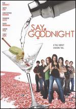 Say Goodnight