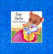 Say Hello, Little Mouse