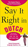 Say It Right in Dutch: Easily Pronounced Language Systems