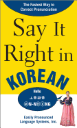 Say It Right in Korean: Thefastest Way to Correct Pronunication
