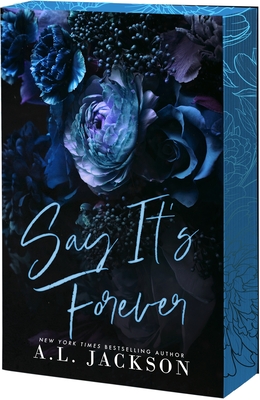 Say It's Forever - Jackson, A L