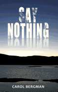 Say Nothing