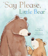 Say Please, Little Bear