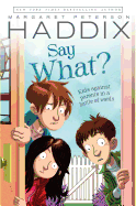 Say What?
