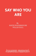 Say Who You are